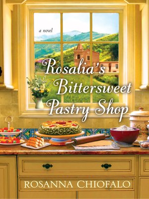 cover image of Rosalia's Bittersweet Pastry Shop